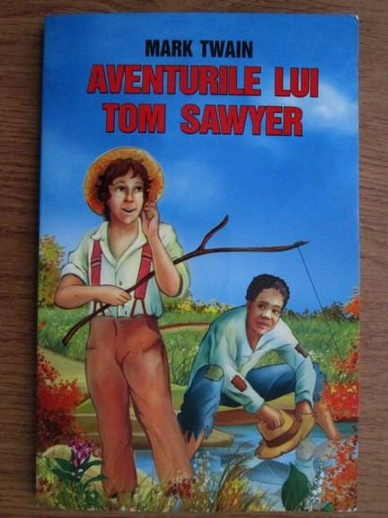 AVENTURILE LUI TOM SAWYER - MARK TWAIN