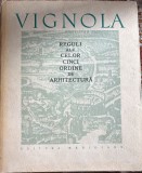 REGULI ALE CELOR CINCI ORDINE DE ARHITECTURA,GIACOMO BAROZZI DA VIGNOLA/,,MERIDIANE" 1965/SCOTCH PE COTOR/INTERIOR IN STARE FOARTE BUNA