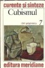 Cubismul - Dan Grigorescu, carte veche editie de colectie, critica literara, eseistica