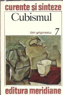 Cubismul - Dan Grigorescu foto