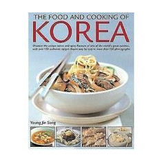 The Food and Cooking of Korea