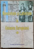 Romanitate si latinitate in Uniunea Europeana - Tudor Nedelcea// 2007