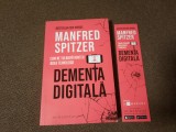 Manfred Spitzer - Dementa digitala. Cum ne tulbura mintea noile tehnologii