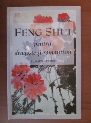 Richard Webster - Feng Shui pentru dragoste si romantism foto