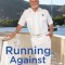 Running Against the Tide: True Tales from the Stud of the Sea