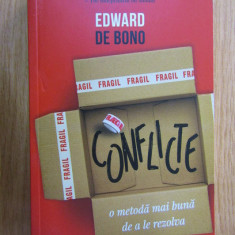 Edward de Bono - Conflicte, o metoda mai buna de a le rezolva