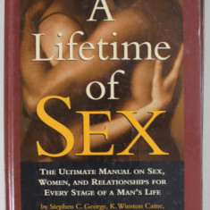 A LIFETIME OF SEX , THE ULTIMATE MANUAL OF SEX , WOMEN , AND RELATIONSHIPS ...by STEPHEN C. GEORGE ...and the EDITORS OF MEN 'S HEALTH BOOKS , 1998