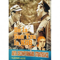 De la Sun Tzu la KGB. Arta dezinformării strategice (Vol. II) - Paperback - Vladimir Alexe - Ştefan