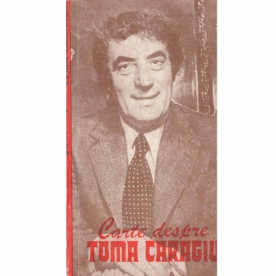 Valentin Silvestru - Carte despre Toma Caragiu - 116646 foto