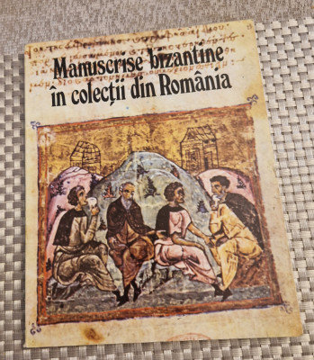 Manuscrise bizantine in colectii din Romania Daniel Barbu foto