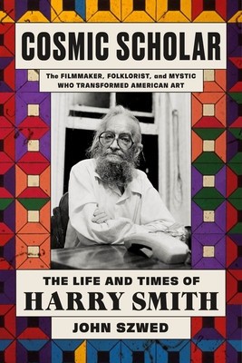 Cosmic Scholar: The Life and Times of Harry Smith foto