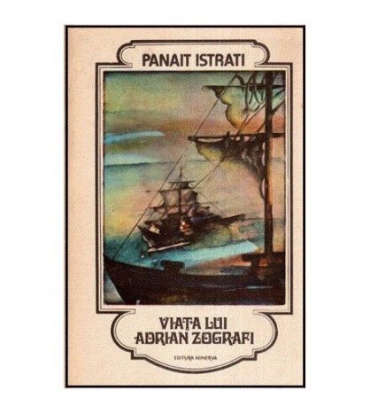 Panait Istrati - Viata lui Adrian Zografi - 113478