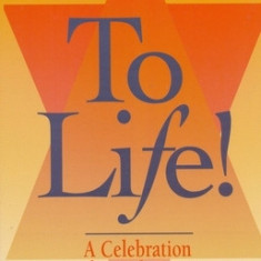 To Life: A Celebration of Jewish Being and Thinking