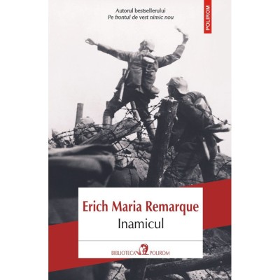 Inamicul - Erich Maria Remarque, editia 2023 foto