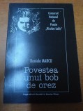 AMS - MARCU DANIELA - POVESTEA UNUI BOB DE OREZ (CU AUTOGRAF) (1)