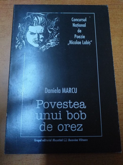 AMS - MARCU DANIELA - POVESTEA UNUI BOB DE OREZ (CU AUTOGRAF) (1)