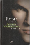 L. J. SMITH - LUPTA JURNALELE VAMPIRILOR 2