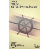 Joyce Weiss - Cu toata viteza inainte! (Editia: 2008)