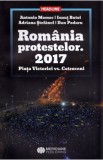 Romania protestelor. 2017. Piata Victoriei vs. Cotroceni - Antonio Momoc, Ionut Butoi