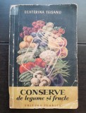 Conserve de legume și fructe - Ecaterina Teișanu
