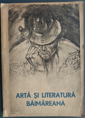ARTA SI LITERATURA BAIMAREANA/BAIA MARE 1957(Gheorghe Chivu/Ludovic Bruckstein+) foto