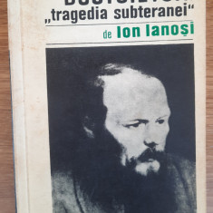 Dostoievski ''tragedia subteranei'', Ion Ianoși