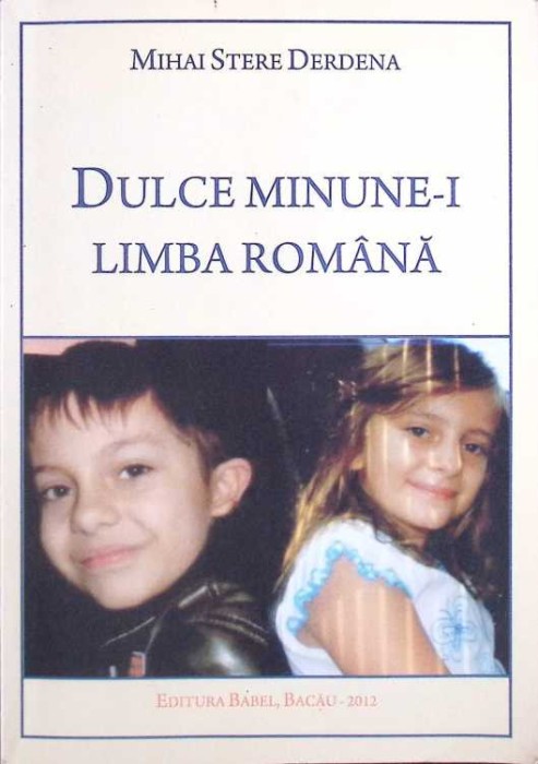 DULCE MINUNE-I LIMBA ROMANA-MIHAI STERE DERDENA-261601