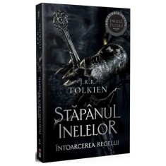 Intoarcerea Regelui. Stapanul Inelelor, Vol. 3