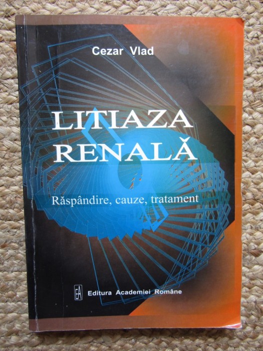 Cezar Vlad - Litiaza renala