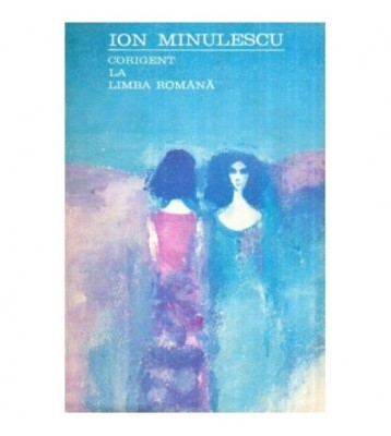 Ion Minulescu - Corigent la limba romana - 119048 foto