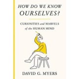 How Do We Know Ourselves?