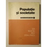 Ștefan Pascu (coord.) - Populație și societate: studii de demografie istorică (vol. I)