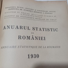 ANUARUL STATISTIC AL ROMANIEI 1930- IMPRIMERIA NATIONALA BUCURESTI 1932 R4.