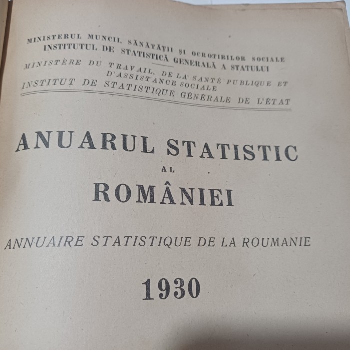 ANUARUL STATISTIC AL ROMANIEI 1930- IMPRIMERIA NATIONALA BUCURESTI 1932 R4.