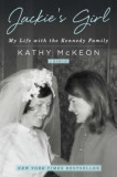 Jackie&#039;s Girl: My Life with the Kennedy Family