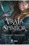 Vraja spinilor - Margaret Rogerson