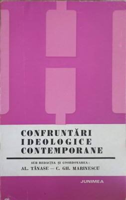 CONFRUNTARI IDEOLOGICE CONTEMPORANE-AL. TANASE, C.GH. MARINESCU foto