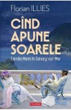 Cind apune soarele - Florian Illies