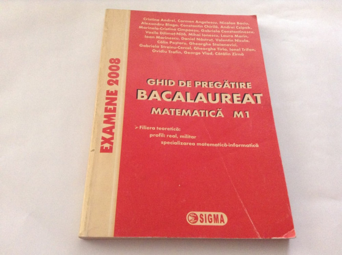 GHID DE PREGATIRE BACALAUREAT. MATEMATICA M1 - CRISTINA ANDREI, CARMEN ANGELESCU