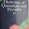Dictionary of Quotations and Proverbs II