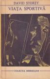 DAVID STOREY - VIATA SPORTIVA ( MER )