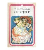 Vasile Alecsandri - Chiritele - 121462