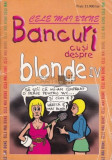 Cele mai bune bancuri cu și despre blonde ( IV )