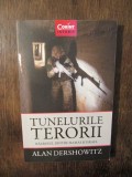 Tunelurile terorii. Războiul dintre Namas și Israel - Alan Dershowitz