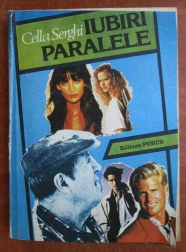 Cella Serghi - Iubiri paralele