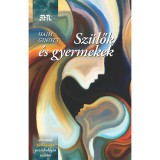 Sz&uuml;lők &eacute;s gyermekek - Haim Ginott dr.