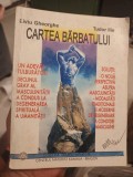 Liviu Gheorghe, Tudor Ilie - Cartea bărbatului