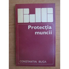 Constantin Buga - Protectia muncii