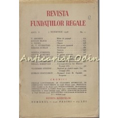 Revista Fundatiilor Regale - Anul V, Nr.: 11/1938