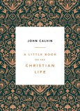 A Little Book on the Christian Life